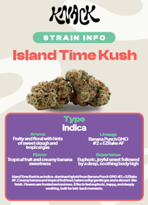 Knack - Island Time Kush - 3.5G Flower