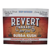 BUBBA KUSH PREGROUND FLOWER - REVERT - 14g