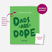 Kush Kards Dads Are Dope Card