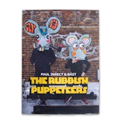 The Rubbish Puppeteers by Paul Insect + Bast