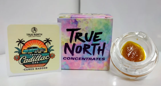 True North - Tropic Cadillac Gas Cured Badder