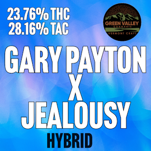 Green Valley Cannabis - Green Valley Cannabis | Gary Payton x Jealousy