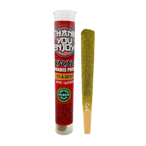 Thank You Enjoy - Thank You Enjoy - 1g Infused Preroll - Its-A-Secret