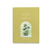 A Weed Is A Flower - Book - Accessories