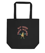 Buy Weed From Women - Black Tote Bag - Mata Merch