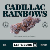Cadillac Rainbows 3.5g 0075