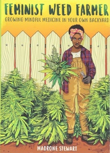 Microcosm - Feminist Weed Farmer: Growing Mindful Medicine Paperback