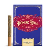Honor Roll | 6 pack .6g | Final Bell Chill Out Indica |  3.5g 