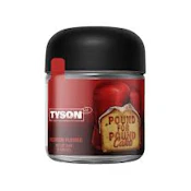 TYSON 2.0 - Pound for Pound Cake - flower - 3.5g