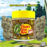 High 90's - 3.5g - That's Gas Bro