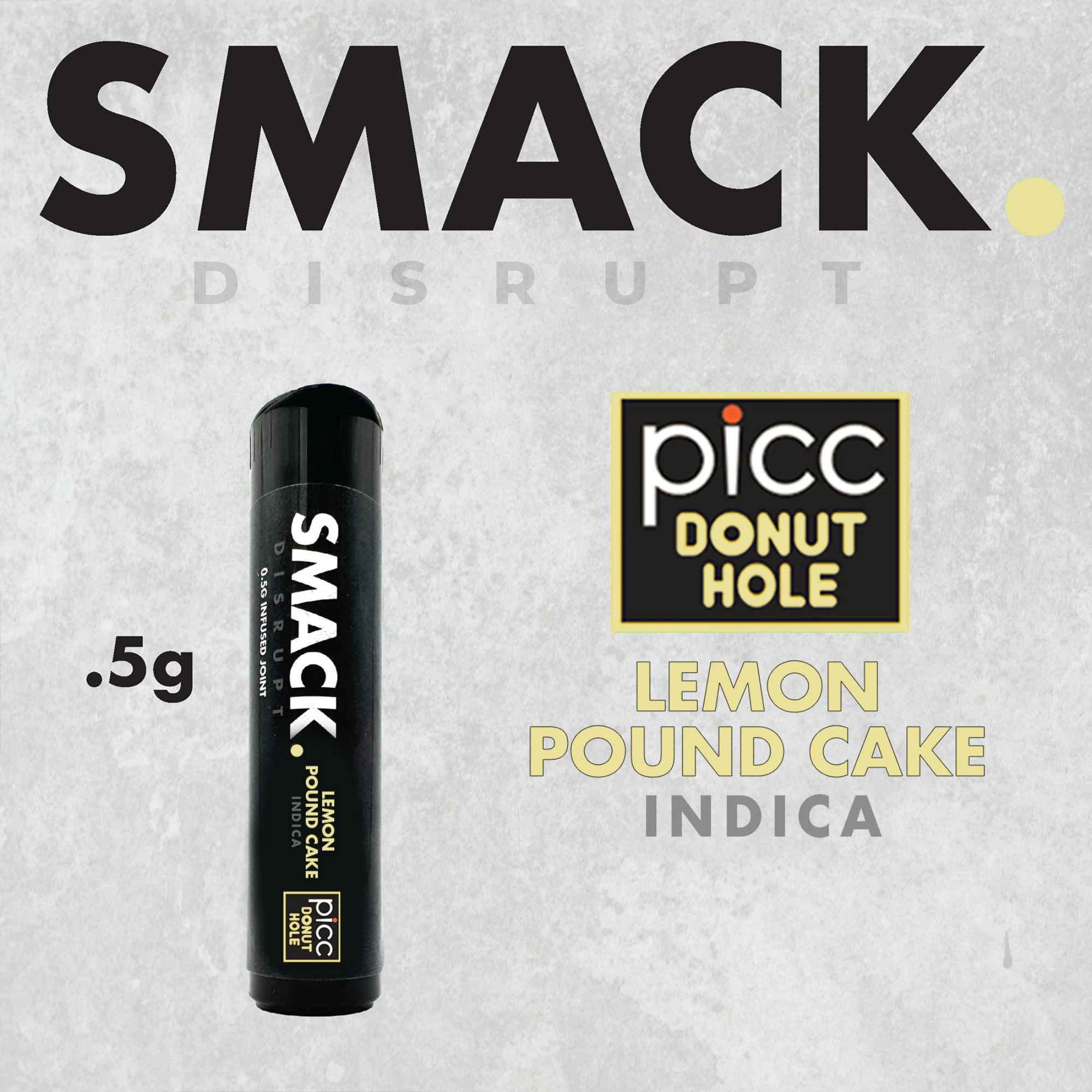 Smack - Lemon Pound Cake | Infused Preroll | 0.5g x 1pk | Smack Main Image