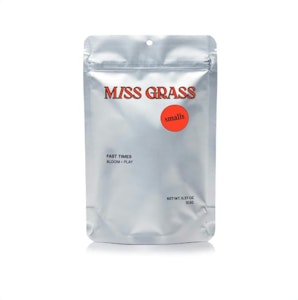 MISS GRASS - Miss Grass | Flower Smalls | Fast Times | Push Pop Kush | 10.5g