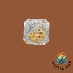 Native Fire - Native Fire 1f Sugar Diamonds- Jet Fuel
