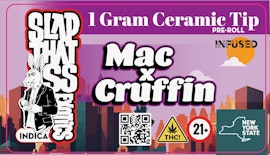 Mac x Cruffin 1g Infused Preroll | Slap That S | Pre Rolls