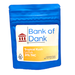 Bank of Dank - Tropical Kush Greenhouse Flower 7g